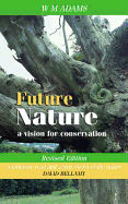 Future Nature: A Vision for Conservation