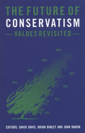 Future of Conservatism: Values Revisited - Baron, John