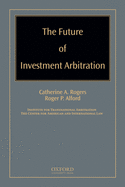 Future of Investment Arbitration