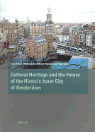 Future of the Historic Inner City of Amsterdam