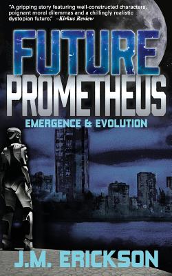 Future Prometheus: Emergence and Evolution - Owen, Suzanne M (Editor), and Format, E B