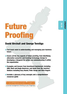 Future Proofing: Strategy 03.10 - Birchall, David, and Tovstiga, George