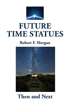 Future Time Statues - Morgan, Robert F