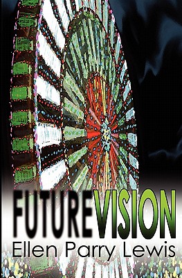 Future Vision - Lewis, Ellen Parry