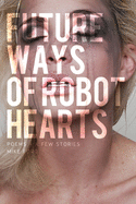 Future Ways of Robot Hearts
