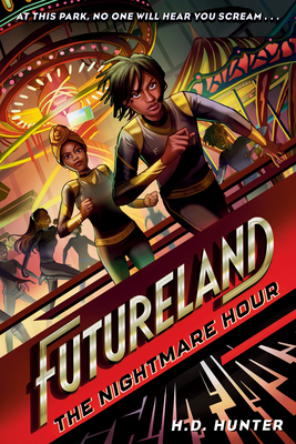 Futureland: The Nightmare Hour - Hunter, H D