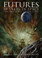 Futures: 50 Years in Space: The Challenge of the Stars