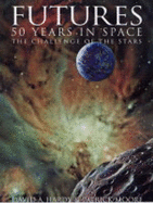 Futures: 50 Years In Space: The Challenge of the Stars