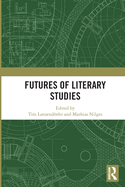 Futures of Literary Studies