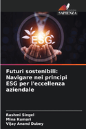 Futuri sostenibili: Navigare nei principi ESG per l'eccellenza aziendale