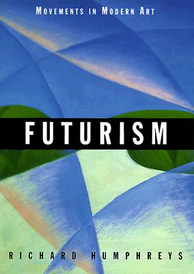 Futurism - Humphreys, Richard