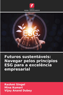 Futuros sustentveis: Navegar pelos princpios ESG para a excelncia empresarial