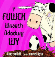 Fuwch Wnaeth Ddodwy Wy, Y