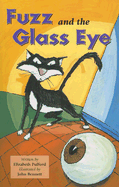 Fuzz and the Glass Eye