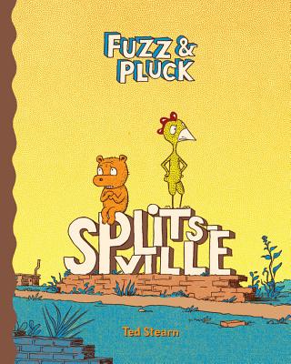 Fuzz & Pluck: Splitsville - Stearn, Ted