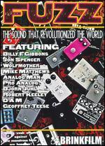 Fuzz: The Sound That Changed the World
