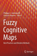 Fuzzy Cognitive Maps: Best Practices and Modern Methods