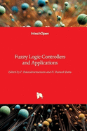 Fuzzy Logic Controllers and Applications