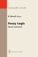 Fuzzy Logic: Theorie Und Praxis, 3. Dortmunder Fuzzy-Tage Dortmund, 7.-9. Juni 1993