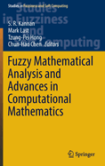 Fuzzy Mathematical Analysis and Advances in Computational Mathematics