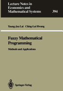 Fuzzy Mathematical Programming: Methods and Applications