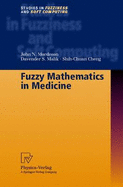 Fuzzy Mathematics in Medicine