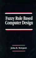 Fuzzy Rule Based Computer Design