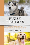 Fuzzy Traumas: Animals and Errors in Contemporary Japanese Literature