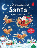 Fy Llyfr Sticeri Cyntaf Santa/My First Sticker Book Santa