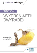 Fy Nodiadau Adolygu: CBAC TGAU Gwyddoniaeth Dwyradd (My Revision Notes: WJEC GCSE Science Double Award, Welsh-language Edition)