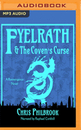 Fyelrath & the Coven's Curse: A Reemergence Novel