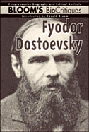Fyodor Dostoevsky - Bloom, Harold (Editor)