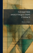 G(c)om(c)trie analytique dans l'espace