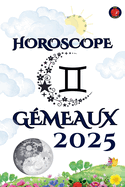 Gmeaux Horoscope 2025