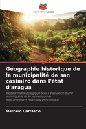 Gographie historique de la municipalit de san casimiro dans l'tat d'aragua