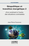 Gopolitique et transition nergtique 2: d'un continent  l'autre, des situations contrastes