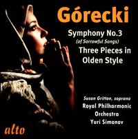 Grecki: Symphony No. 3; Three Pieces in Olden Style - Susan Gritton (soprano); Royal Philharmonic Orchestra; Yuri Simonov (conductor)