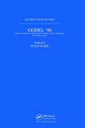 Gdel 96: Logical Foundations of Mathematics, Computer Science, and Physics: Lecture Notes in Logic 6