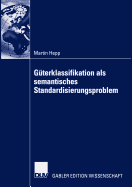 Gterklassifikation ALS Semantisches Standardisierungsproblem