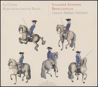 G.A. Brescianello: Concerti; Sinfonie; Ouverture - La Cetra