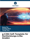 g-C3N4 Soft Template f?r Hochleistungs-Li/Na-Anoden