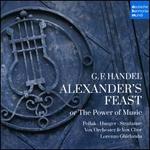 G.F. Handel: Alexander's Feast or The Power of Music