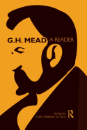 G.H. Mead: A Reader
