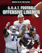 G.O.A.T. Football Offensive Linemen