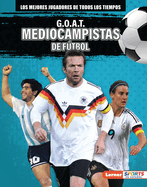 G.O.A.T. Mediocampistas de Ftbol (G.O.A.T. Soccer Midfielders)