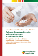 Gabapentina reverte colite independente dos endocanabinodes
