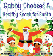 Gabby Chooses A Healthy Snack For Santa