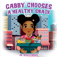 Gabby Chooses A Healthy Snack