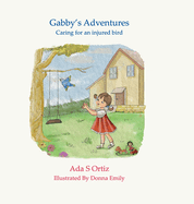 Gabby's Adventures: "Caring for an injured bird"