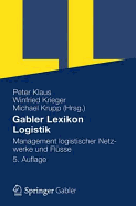 Gabler Lexikon Logistik: Management Logistischer Netzwerke Und Flusse